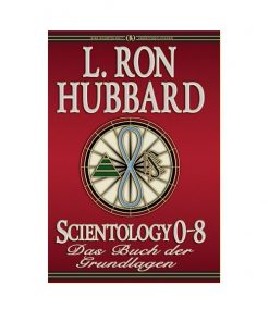 Scientology 0-8: Das Buch der Grundlagen